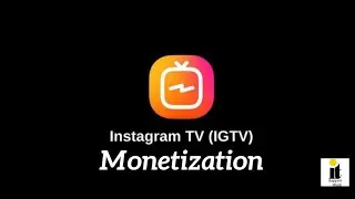 Instagram IGTV Monetization In 2020 || How to Monetize Instagram IGTV