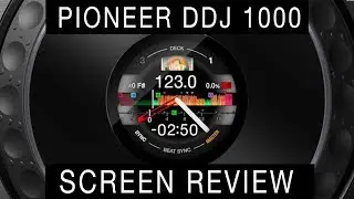 PIONEER DDJ 1000 - SCREEN REVIEW
