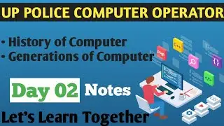 Day 02. UP Police computer operator. History of Computer & Generations with notes
