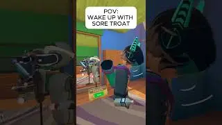 POV: Wake Up With Sore Throat #recroom #vr #viral #meme  #comedy #shorts #funnymemes #skit