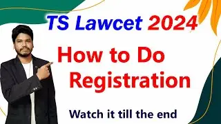 How to do Registration//TS Lawcet 2024