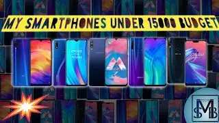 My Smartphone Under 15000 Budget [June 2019]
