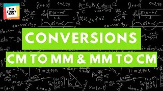 Conversion of cm to mm & mm to cm | The Study Pod