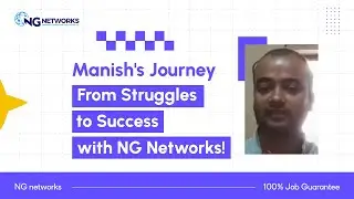 Manish's Journey: From Struggles to Success with NG Networks!