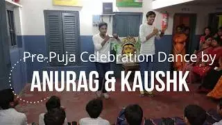 PRE-PUJA CELEBRATION DANCE BY ANURAG & KAUSHIK