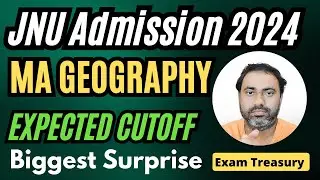 JNU Admission 2024 | MA Geography | JNU Expected Cutoff | Previous Cutoff | Exam Treasury  🔥🔥🔥🔥