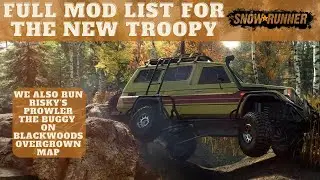 Snow Runner NEW Troopy Mod Full look! We drive Risky's Prowler The Buggy on Blackwoods Overgrown map