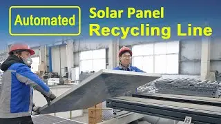 Automated Solar Panel (PV Cell) Recycling Line