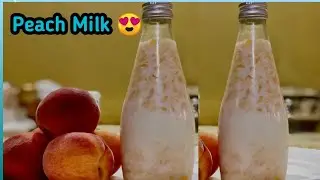 Yammy Peach Milk delicious Recipe | how to make flavored milk Recipe by Shazi vlogs