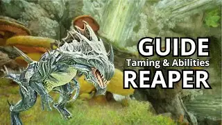 The GUIDE of the Reaper in ARK : Aberration Ascended !