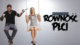 RÓWNOŚĆ PŁCI | Poszukiwacz 555