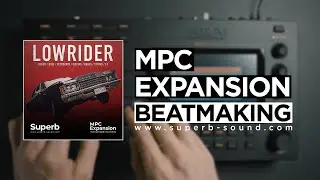 MPC Expansion | Lowrider | Beat making | MPC Live | Standalone