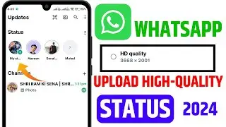 How To Upload WhatsApp Status Without Losing Quality || Upload HD Video On WhatsApp Status 2024
