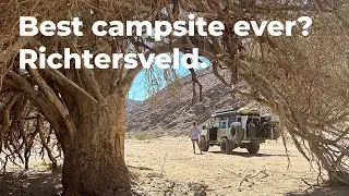 Richtersveld. Is De Hoop the best campsite ever?