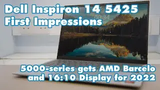 Dell Inspiron 14 5425 First Impressions - Inspiron 5000 gets AMD Barcelo and 