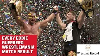 Every Eddie Guerrero WrestleMania Match Result