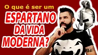 O que é um ESPARTANO DA VIDA MODERNA?Talvez você seja um e não saiba! Descubra nesse video.😱😱