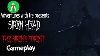 Siren head the siren's forest (full game) 