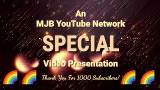 The MJB YouTube Network Special Video Presentation Logo (2021) (1000 Subscribers Variant)