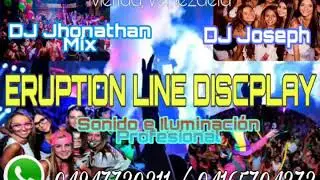 JERUSALEMA. ERUPTION LINE DISCPLAY. ( DJ Joseph & DJ Jhonathan Mix)