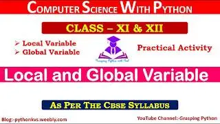 Global vs Local Variable | Global Keyword in Python | GLOBAL & LOCAL VARIABLE - PYTHON PROGRAMMING