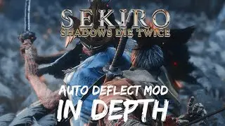 Sekiro (In-Depth) Auto Deflection Mod Discussion