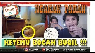KETEMU BOCAH BUGIL DI OME TV !!! NGAKAK ABIS , feat Dicky