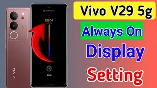 Vivo V29 5g always on display, always on display kaise change kare setting in Vivo V29 5g