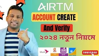 সঠিক নিয়মে Airtm Account খুলুন এবং verify করুন। How to Create & Verify Airtm Account Bangla 2024