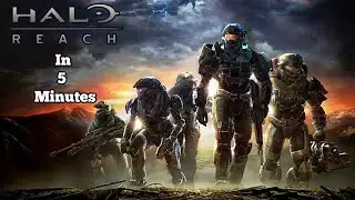 Halo Reach in 5 minutes