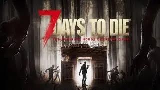Совместное выживание 7 days to die