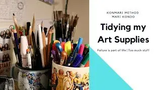 I tried the Konmari method on all of my Art Supplies | teeny Marie Kondo Fail