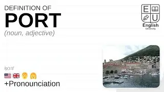 PORT meaning, definition & pronunciation | What is PORT? | How to say PORT