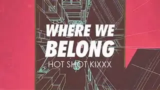 Where we belong Lyric video