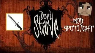 Don't Starve Mod Spotlight: Hunting Knife and Updated Licking