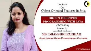 OBJECT ORIENTED FEATURES IN JAVA || OBJECT ORIENTED PROGRAMMING WITH JAVA || LECTURE 02 BY Ms  DHANS