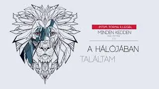 Intim Torna Illegál - Minden kedden (AUDIO)