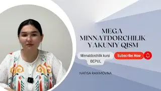 Mega minnatdorchilik yakuniy qism