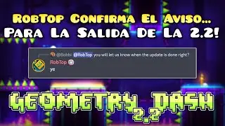¡ROBTOP CONFIRMA EL AVISO PARA LA SALIDA DE GEOMETRY DASH 2.2!