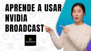 How to use NVIDIA Broadcast step by step (2026)