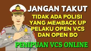 KORBAN VCS DIGERTAK POLISI PALSU || OPEN VCS OPEN BO || PENIPUAN VCS ONLINE