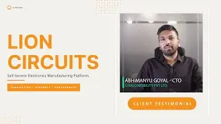 Real Stories, Real Results: Hear from our satisfied client | LionCircuits | Best PCB Manufacturers