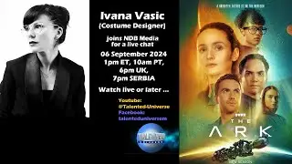 Ivana Vasić (Costume Designer, 'The Ark'), joins us for a live chat.