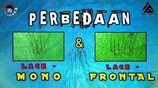 PERBEDAAN LACE MONO DAN LACE FRONTAL #wig #tutorial