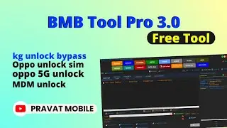 BMB Tool Pro 3.0 Crack 2023 | KG / MDM unlock Bypass | Unlock Sim | Oppo, Vivo, Realme, Samsung