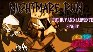 Nightmare Run but Ruv and Sarv Sing It | FNF: Indie Cross
