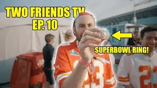 WE PLAYED A SET FOR THE SUPERBOWL CHAMPIONS | Two Friends TV EP. 10