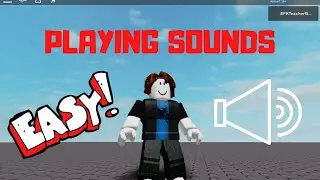 Roblox Studio Tutorial: Playing Sounds