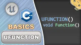 UFUNCTION in C++ for Unreal Engine in 4 Minutes!