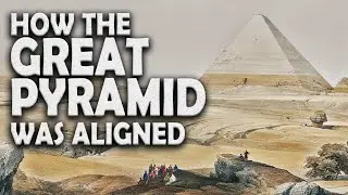 How the GREAT PYRAMID was Aligned to True North | ATG Highlights